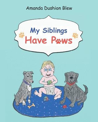 My Siblings Have Paws