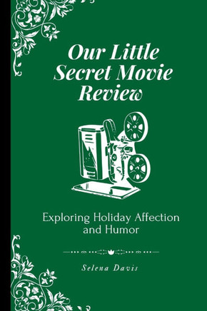 Our Little Secret Movie Review: Exploring Holiday Affection and Humor