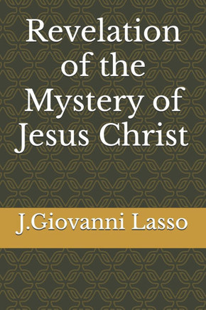 Revelation of the Mystery of Jesus Christ