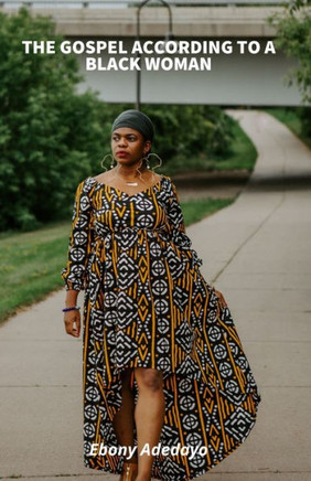 The Gospel According to a Black Woman