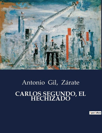 Carlos Segundo, El Hechizado