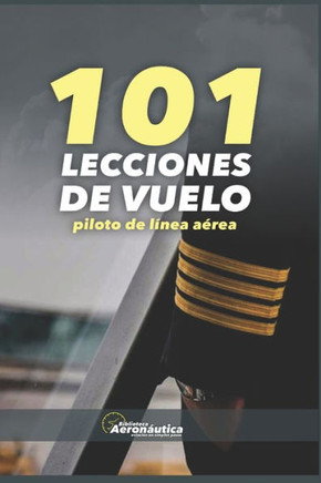 101 Lecciones de vuelo: Piloto de línea aérea