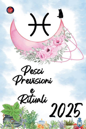 Pesci Previsioni e Rituali 2025