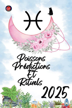 Poissons Prédictions Et Rituels 2025