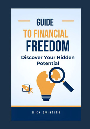 Guide to Financial Freedom: Discover Your Hidden Potential