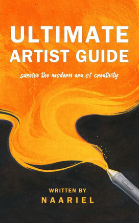 Ultimate Artist Guide: Survive the Modern Era of Creativity