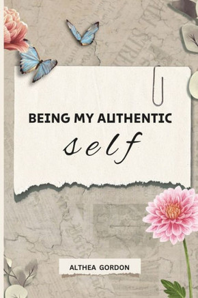 Being My Authentic Self