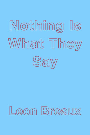 Nothing Is What They Say
