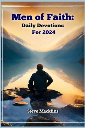 Men of Faith: Daily Devotions for 2024