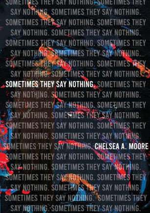 Sometimes They Say Nothing: And Other Short Stories