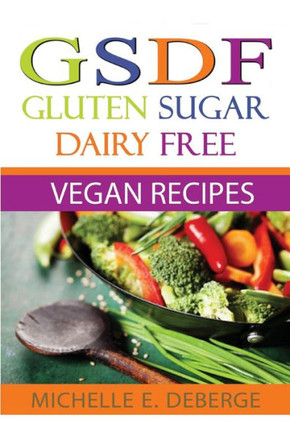 Gluten Sugar Dairy Free Vegan