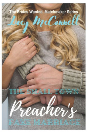 The Small Town Preacher's Fake Marriage