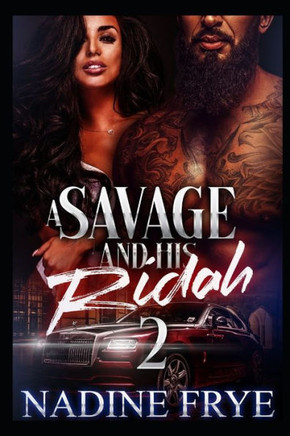 A Savage and His Ridah 2: Dai'shaun and Khy'nierra