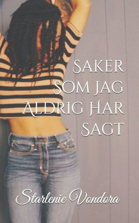 Saker Som Jag Aldrig Har Sagt