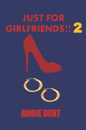 Just for Girlfriends!! 2