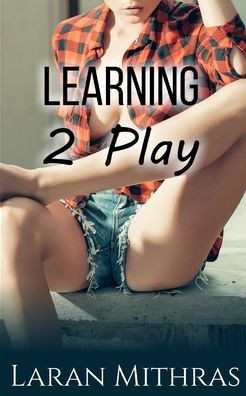Learning 2 Play
