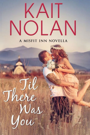 Til There Was You (The Misfit Inn)