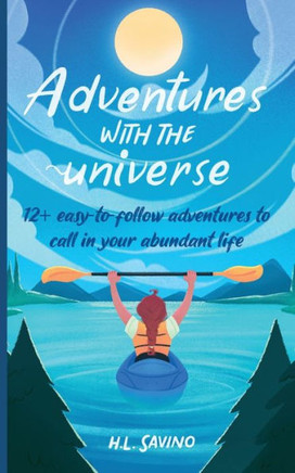 Adventures With The Universe