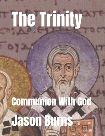 The Trinity: Communion With God