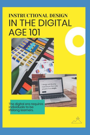 Instructional Design in the Digital Age 101