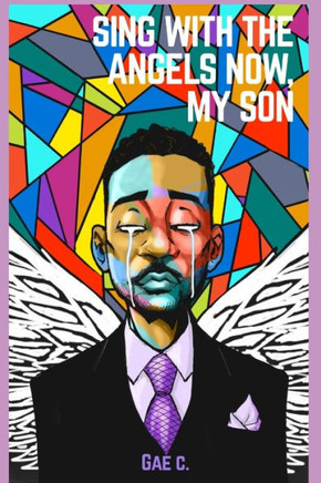 Sing with the Angels Now, My Son