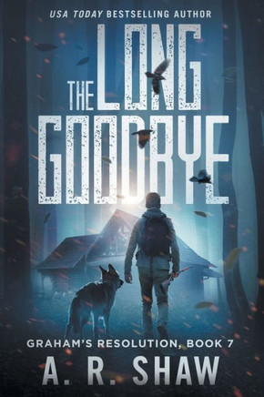 The Long Goodbye: A Post-Apocalyptic Medical Thriller Series