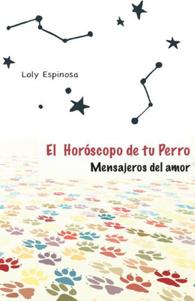 El horóscopo de tu perro: Mensajeros del amor