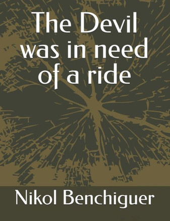 The Devil was in need of a ride