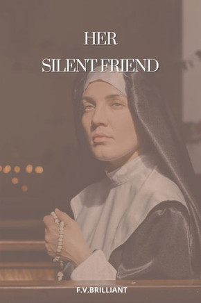 Her SIlent Friend