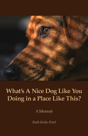 What's A Nice Dog Like You Doing in a Place Like This?