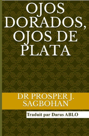 Ojos Dorados, Ojos de Plata