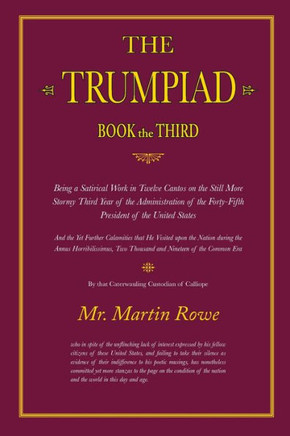 The Trumpiad: Book the Third: A Satirical Poem in Twelve Cantos