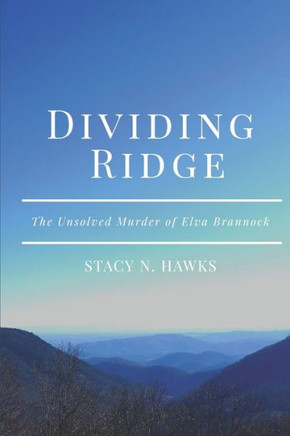 Dividing Ridge: the Unsolved Murder of Elva Brannock