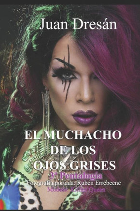 III Pentalogía ""el Muchacho de Los Ojos Grises""