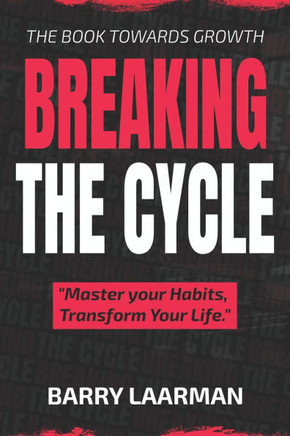 Breaking The Cycle: A Book Towards Growth