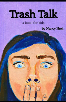 Trash Talk: a book for kids