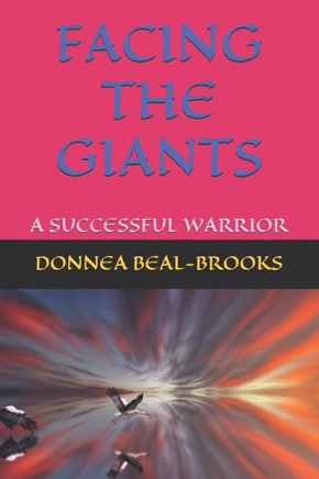 Facing the Giants: A Successful Warrior