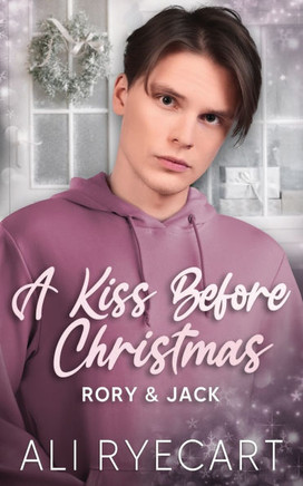 A Kiss Before Christmas: A Festive Fake Boyfriend MM Romance