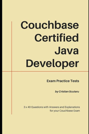 Couchbase Certified Java Developer: Exam Practice Tests