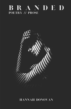 Branded: A collection of Poetry and Prose