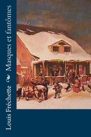 Masques Et Fantômes (French Edition)