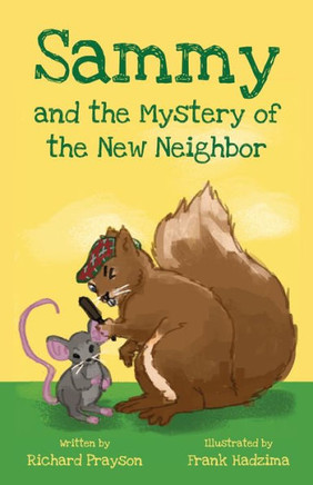 Sammy And The Mystery Of The New Neighbor