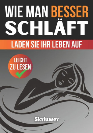 Wie man besser schläft: Erholen Sie sich und laden Sie Ihr Leben wieder auf