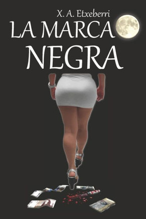 La marca negra: Relatos de los condenados