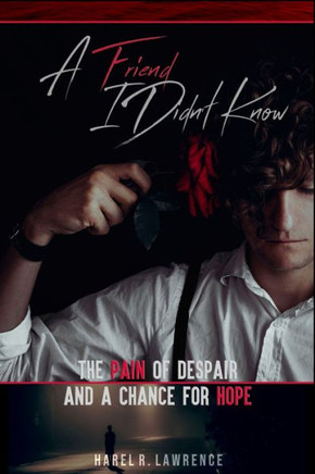 A Friend I Didn't Know