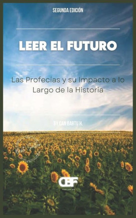 Leer el Futuro: Las Profecías y su Impacto a lo Largo de la Historia