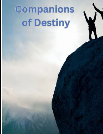 Companions of Destiny: An Epic Fantasy Adventure of Friendship and Fate