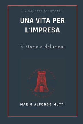 Una vita per l'impresa: Vittorie e delusioni
