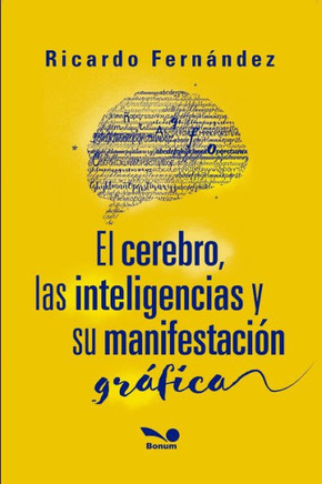 El cerebro, las inteligencias y su manifestación gráfica: neuroeducación, adolescencia y escuela secundaria