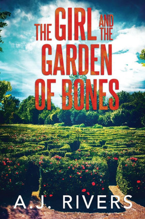 The Girl and the Garden of Bones